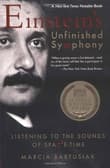 Book cover of Einstein's Unfinished Symphony: Listening to the Sounds of Space-Time