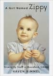 Book cover of A Girl Named Zippy: Growing up Small in Mooreland, Indiana