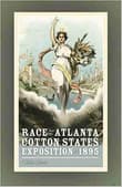 Book cover of Race and the Atlanta Cotton States Exposition of 1895