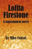 Book cover of Lolita Firestone: A Supernatural Novel