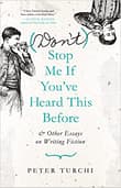 Book cover of (Don't) Stop Me if You've Heard This Before: and Other Essays on Writing Fiction