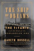 Book cover of The Ship of Dreams: The Sinking of the Titanic and the End of the Edwardian Era