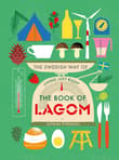 Book cover of The Book of Lagom: The Swedish Way of Living Just Right