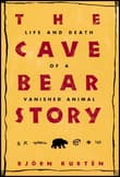 Book cover of The Cave Bear Story: Life and Death of a Vanished Animal