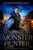 Book cover of Part-Time Monster Hunter