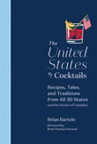 Book cover of The United States of Cocktails: Recipes, Tales, and Traditions from All 50 States (and the District of Columbia)