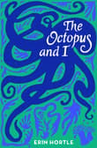 Book cover of The Octopus and I
