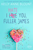 Book cover of I Hate You, Fuller James