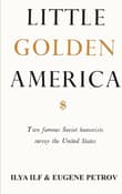 Book cover of Little Golden America: Two famous Soviet humorists survey the United States