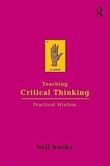 Book cover of Teaching Critical Thinking: Practical Wisdom