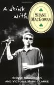 Book cover of A Drink with Shane MacGowan