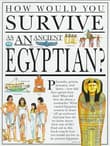 Book cover of How Would You Survive As an Ancient Egyptian?