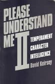 Book cover of Please Understand Me II: Temperament, Character, Intelligence
