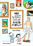 Book cover of Why is Art Full of Naked People? and Other Vital Questions about Art, by Susie Hodge