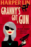 Book cover of Granny's Got a Gun