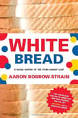 Book cover of White Bread: A Social History of the Store-Bought Loaf