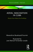 Book cover of Aerial Imagination in Cuba: Stories from Above the Rooftops