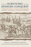 Book cover of Surviving Spanish Conquest: Indian Fight, Flight, and Cultural Transformation in Hispaniola and Puerto Rico