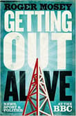Book cover of Getting Out Alive: News, Sport and Politics at the BBC