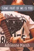 Book cover of Some Part of Me Is You