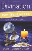 Book cover of Divination for Beginners: Reading the Past, Present & Future