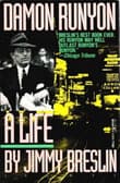 Book cover of Damon Runyon: A Life