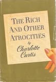 Book cover of The Rich and Other Atrocities