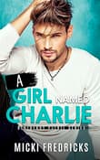 Book cover of A Girl Named Charlie