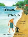 Book cover of The Old Man and the Penguin: A True Story of True Friendship