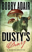 Book cover of Dusty's Diary: One Frustrated Man's Apocalypse Story