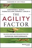 Book cover of The Agility Factor: Building Adaptable Organizations for Superior Performance