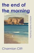 Book cover of The End of the Morning