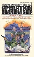 Book cover of Operation Uranium Ship