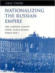 Book cover of Nationalizing the Russian Empire: The Campaign against Enemy Aliens during World War I