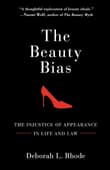 Book cover of The Beauty Bias: The Injustice of Appearance in Life and Law