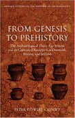 Book cover of From Genesis to Prehistory: The Archaeological Three Age System and its Contested Reception in Denmark, Britain, and Ireland