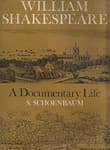 Book cover of William Shakespeare: A Documentary Life
