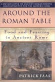 Book cover of Around the Roman Table: Food and Feasting in Ancient Rome