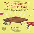 Book cover of The Long Journey of Mister Poop / El Gran Viaje del Senor Caca