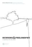 Book cover of Running and Philosophy: A Marathon for the Mind