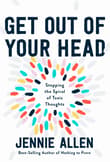 Book cover of Get Out of Your Head: Stopping the Spiral of Toxic Thoughts