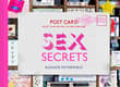 Book cover of Sex Secrets: Postcards from the Bed