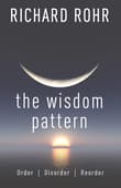 Book cover of The Wisdom Pattern: Order, Disorder, Reorder