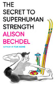 Book cover of The Secret to Superhuman Strength