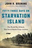 Book cover of Fifty-Three Days on Starvation Island: The World War II Battle that Saved Marine Corps Aviation