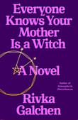 Book cover of Everyone Knows Your Mother Is a Witch