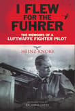 Book cover of I Flew for the Fuhrer: The Memoirs of a Luftwaffe Fighter Pilot