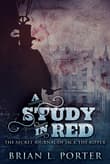 Book cover of A Study In Red: The Secret Journal Of Jack The Ripper