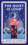 Book cover of The Quiet is Loud