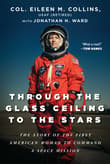 Book cover of Through the Glass Ceiling to the Stars: The Story of the First American Woman to Command a Space Mission